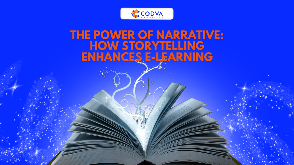 The Power of Narrative: How Storytelling Enhances eLearning